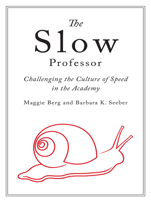 Title details for The Slow Professor by Maggie Berg - Available